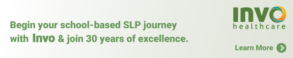 Invo Healthcare - Begin your school-based SLP journey with Invo & join 30 years of excellence - Learn More button